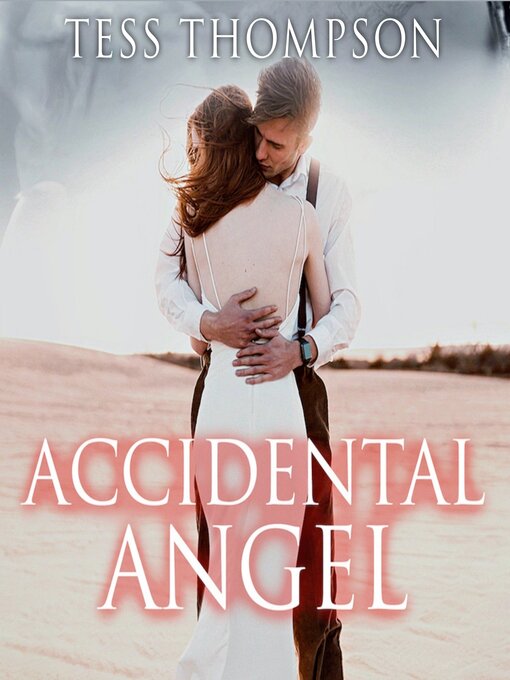 Title details for Accidental Angel by Tess Thompson - Available